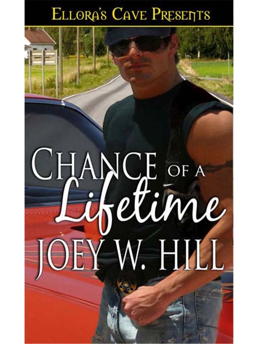 Title details for Chance of a Lifetime by Joey W. Hill - Available